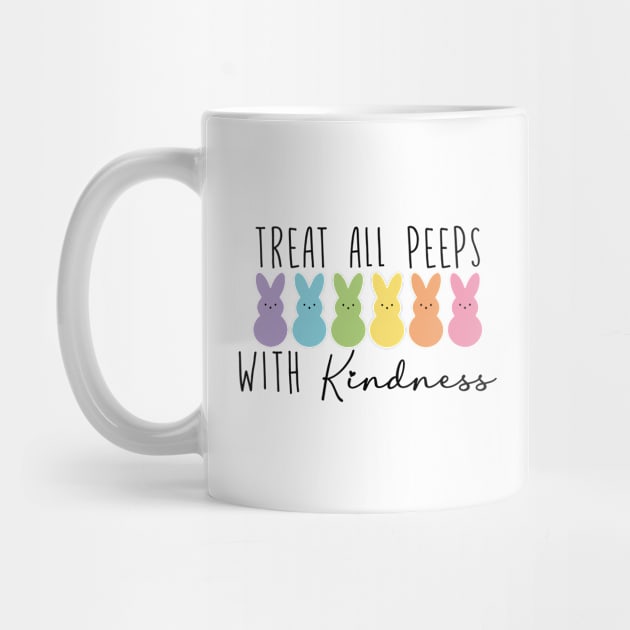 Treat All Peeps With Kindness 2 by Halby